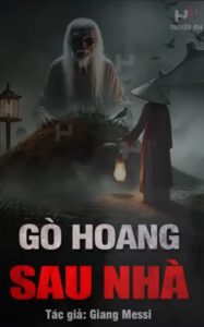 GÒ HOANG SAU NHÀ - Huyệt Gò Trấn Yểm Làng La