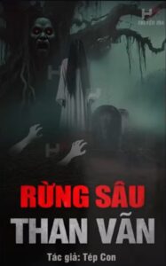 RỪNG SÂU THAN VÃN - Tiếng Ma Rú GỌI TÊN Giữa Đêm Đen