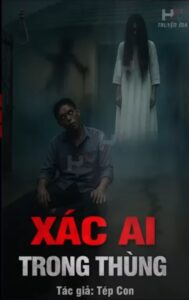 XÁC AI TRONG THÙNG – Hiện Hồn Khóc Máu Cầu Cứu Lúc 3 Giờ 33 Trong Căn Nhà Khóa Trái