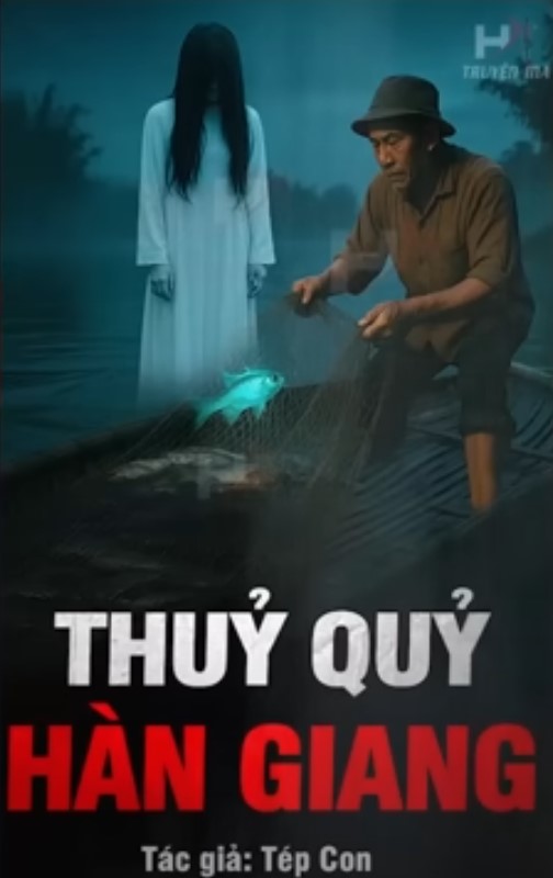 THUỶ QUỶ HÀN GIANG – Lời Nguyền Kéo Người Thế Mạng Từ Đáy Sông
