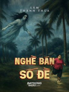 NGHỀ BÁN SỐ ĐỀ - Truyện ma miền tây