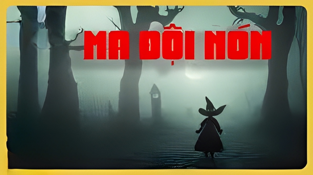 Ma Đội Nón – Sự Thật Gây Rợn Người Sau Chiếc Nón Bí Ẩn