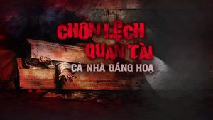 CHÔN LỆCH QUAN TÀI - Tai ương ập xuống dòng họ khi phạm phong thủy